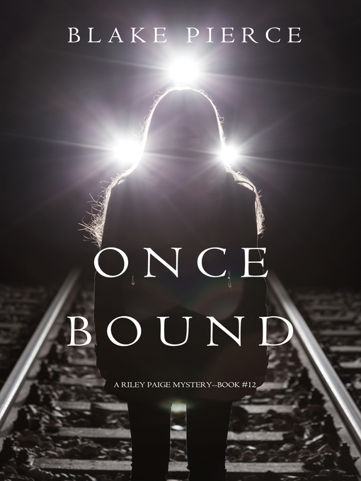 Title details for Once Bound by Blake Pierce - Available